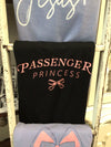 "Passenger Princess" Tee