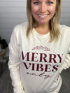 “Merry Vibes Only” Long sleeve tee